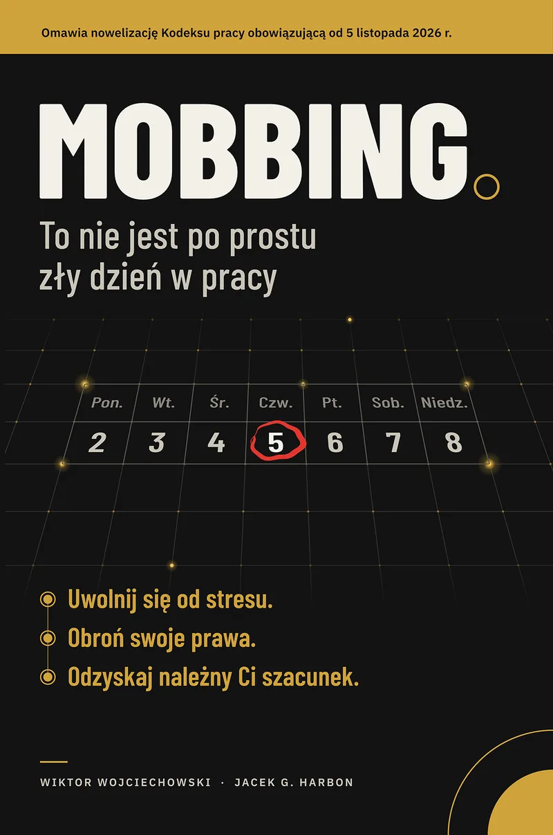 Okładka książki „Mobbing. To nie jest po prostu zły dzień w pracy”
